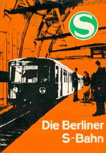 Deckblatt: Die Berliner S-Bahn