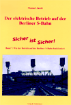 Deckblatt: Der elektrische Betrieb auf der Berliner S-Bahn (Band 7)