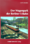 Deckblatt: Der Wagenpark der Berliner S-Bahn (Stand 1997)