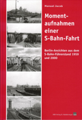 Deckblatt: Momentaufnahmen einer S-Bahn-Fahrt